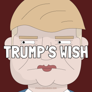 Trump's Wish