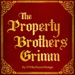 The Property Brothers Grimm thumbnail